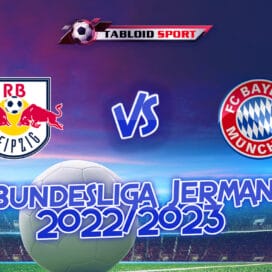 Prediksi RB Leipzig Vs Bayern Munchen 21 Januari 2023