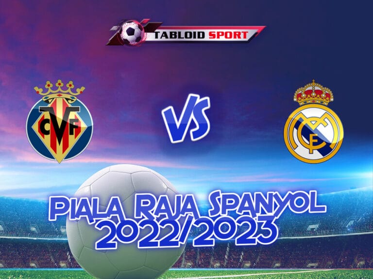 Prediksi Villarreal Vs Real Madrid 20 Januari 2023