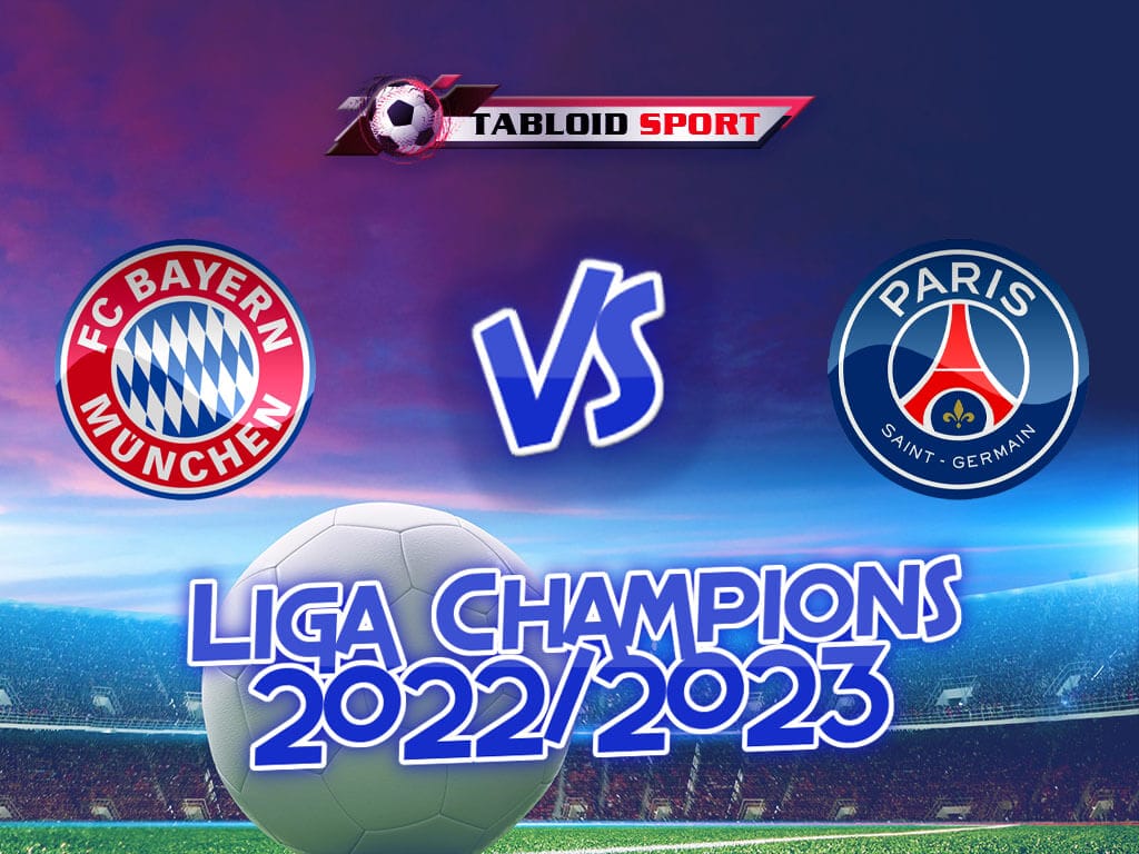 Prediksi Bayern Munchen Vs Paris Saint-Germain 9 Maret 2023