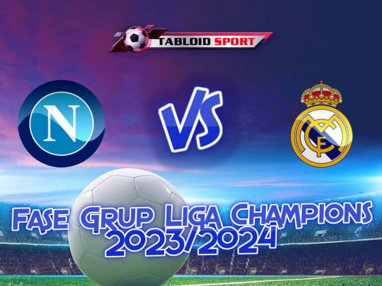 Prediksi Napoli Vs Real Madrid 4 Oktober 2023